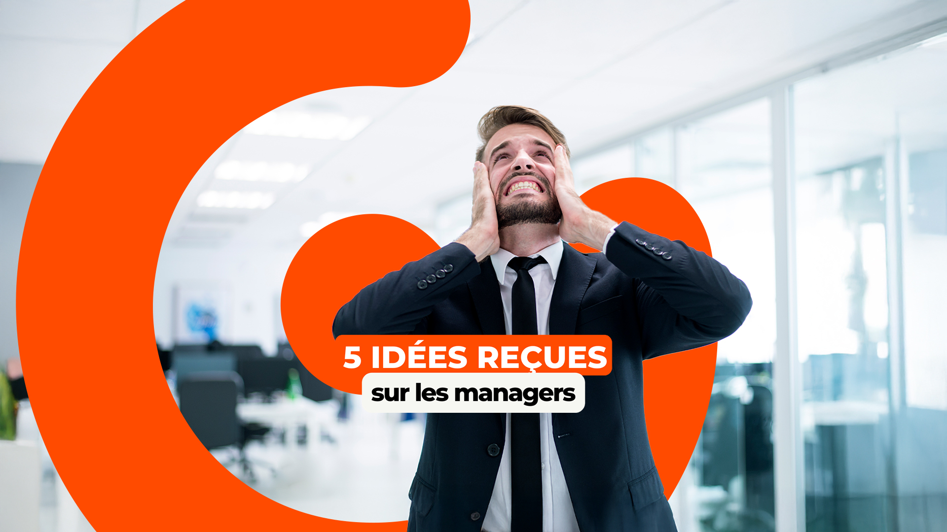 5 idées reçues des managers